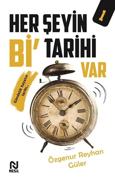 Her Şeyin Bi’ Tarihi Var - 1 ürün görseli 1
