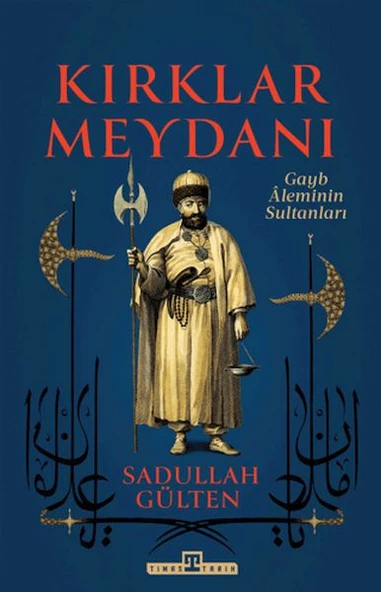 Kırklar Meydanı - Gayb Aleminin Sultanları ürün görseli 1