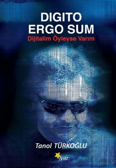 Digito Ergo Sum - Dijitalim Öyleyse Varım ürün görseli 1