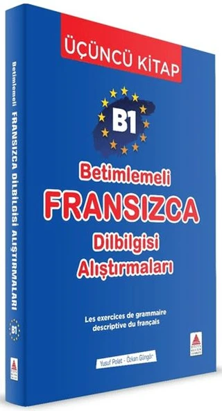 B1 - Betimlemeli Fransızca Dilbilgisi Alıştırmaları (Üçüncü Kitap) ürün görseli 1