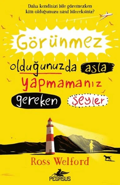 Görünmez Olduğunuzda Asla Yapmamanız Gereken Şeyler ürün görseli 1