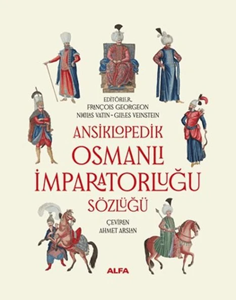 Ansiklopedik Osmanlı İmparatorluğu Sözlüğü ürün görseli 1