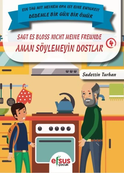Dedemle Bir Gün Bir Ömür - Aman Söylemeyin Dostlar 4 ürün görseli 1