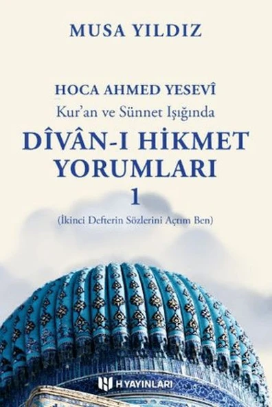 Kur'an ve Sünnet Işığında Divan-ı Hikmet Yorumları -1 ürün görseli 1