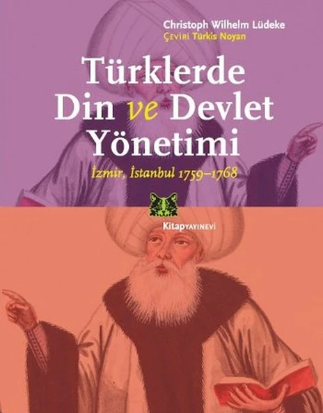 Türklerde Din ve Devlet Yönetimi  İzmir,İstanbul 1759-1768 ürün görseli 1
