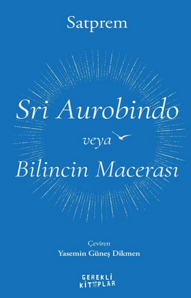 Sri Aurobindo veya Bilincin Macerası ürün görseli 1