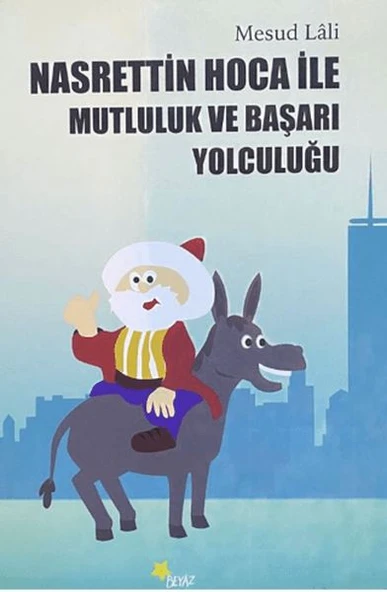 Nasrettin Hoca ile Mutluluk ve Başarı Yolculuğu ürün görseli 1