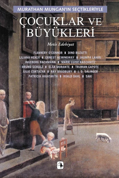 Çocuklar ve Büyükleri/Murathan Mungan'ın Seçtikleriyle ürün görseli 1
