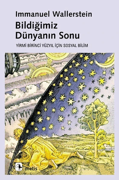 Bildiğimiz Dünyanın Sonu - Yirmi Birinci Yüzyılın Sosyal Bilimi ürün görseli 1