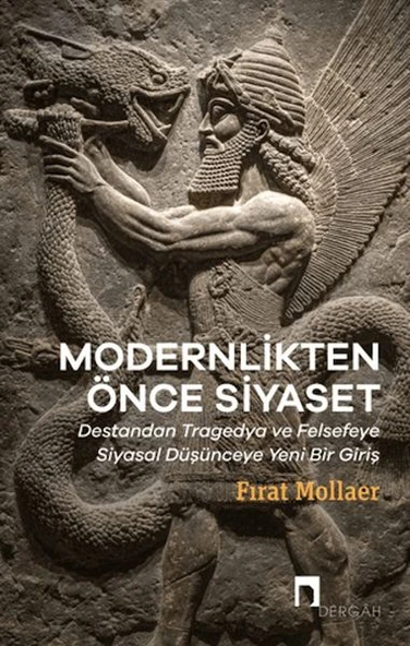 Modernlikten Önce Siyaset - Estetiğin Siyaseti ürün görseli 1