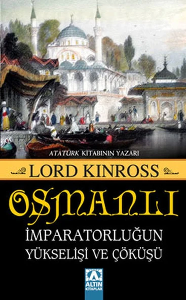 Osmanlı - İmparatorluğun Yükselişi ve Çöküşü ürün görseli 1