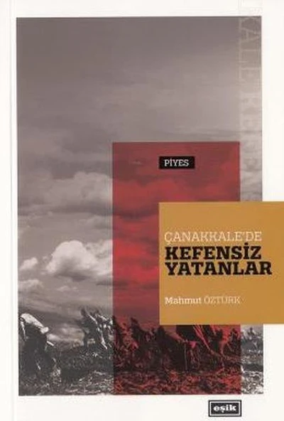 Çanakkale’de Kefensiz Yatanlar ürün görseli 1