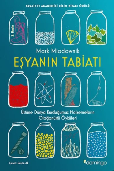 Eşyanın Tabiatı - Üstüne Dünya Kurduğumuz Malzemelerin Olağanüstü Öyküleri ürün görseli 1