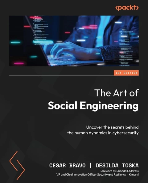 The Art of Social Engineering: Uncover the secrets behind the human dynamics in cybersecurity Cesar Bravo Desilda Toska ürün görseli 1