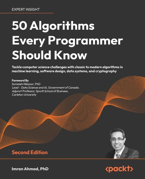 50 Algorithms Every Programmer Should Know: Tackle computer science challenges with classic to modern algorithms in machine learning, software design, data systems, and cryptography 2nd edition Imran ürün görseli 1