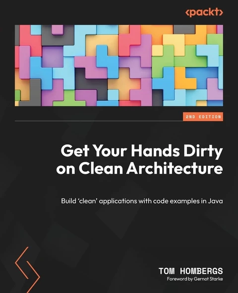 Get Your Hands Dirty on Clean Architecture: Build 'clean' applications with code examples in Java 2nd edition Tom Hombergs ürün görseli 1