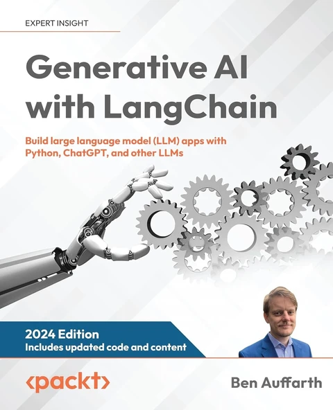 Generative AI with LangChain: Build large language model (LLM) apps with Python, ChatGPT, and other LLMs 2024 edition Ben Auffarth ürün görseli 1