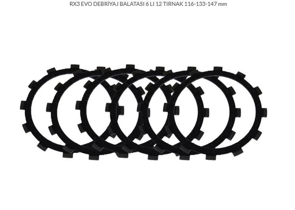 MONDİAL RX3 EVO DEBRİYAJ BALATASI 6 LI 12 TIRNAK 116-133-147 mm ürün görseli 1