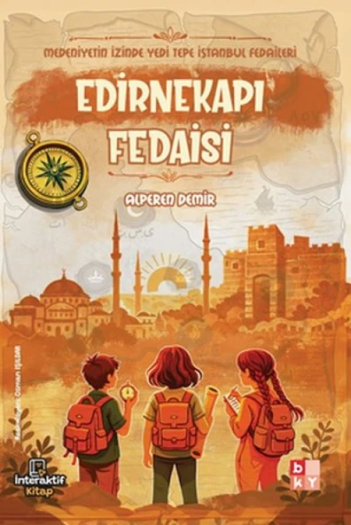 Medeniyetin İzinde Yedi Tepe İstanbul Fedaileri – Edirnekapı Fedaisi ürün görseli 1