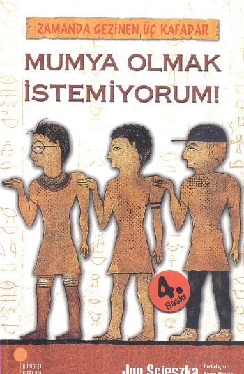 Mumya Olmak İstemiyorum! / Zamanda Gezinen Üç Kafadar ürün görseli 1