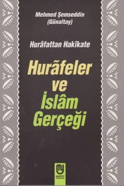 Hurafetten Hakikate Hurafeler ve İslam Gerçeği ürün görseli 1