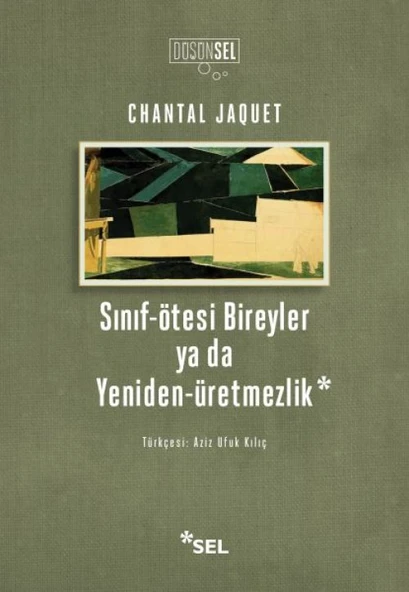 Sınıf-ötesi Bireyler ya da Yeniden-üretmezlik ürün görseli 1