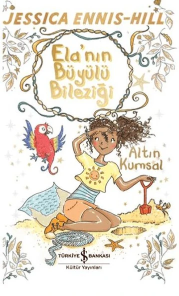 Ela'nın Büyülü Bileziği - Altın Kumsal ürün görseli 1