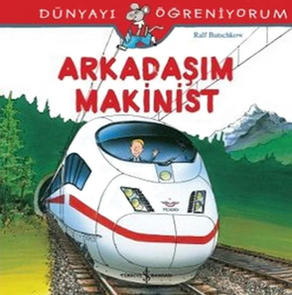 Dünyayı Öğreniyorum - Arkadaşım Makinist ürün görseli 1