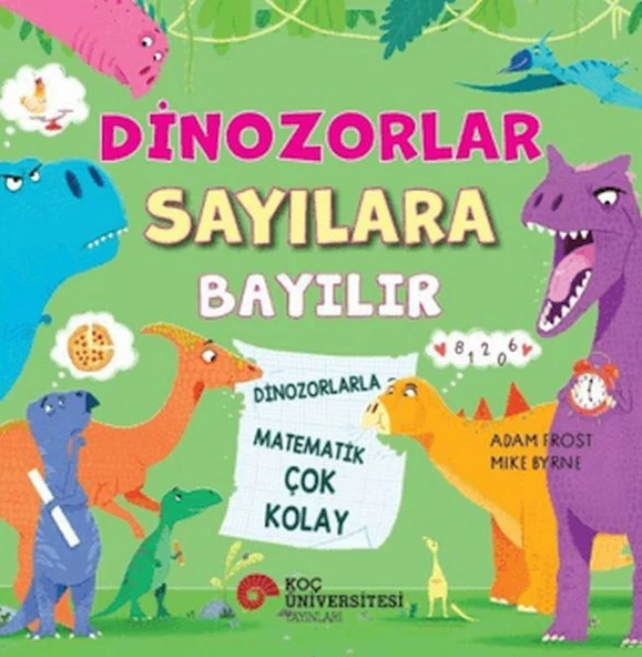 Dinozorlar Sayılara Bayılır - Dinozorlarla Matematik Çok Kolay ürün görseli 1