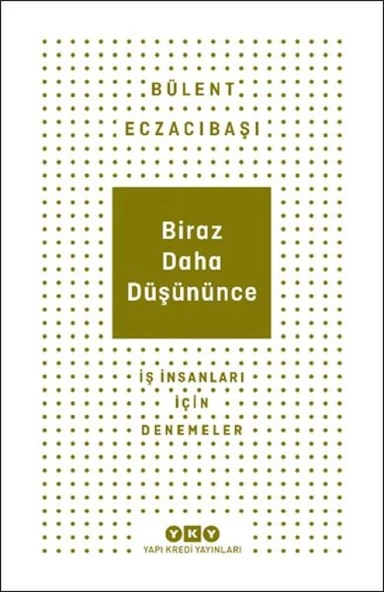 Biraz Daha Düşününce - İş İnsanları İçin Denemeler ürün görseli 1