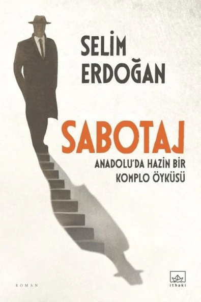 Sabotaj: Anadolu’da Hazin Bir Komplo Öyküsü ürün görseli 1