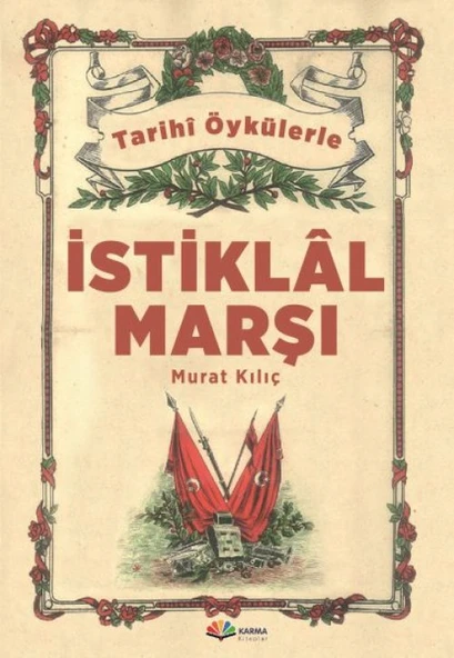 Tarihi Öykülerle İstiklal Marşı ürün görseli 1