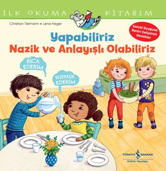 Yapabiliriz, Nazik Ve Anlayışlı Olabiliriz İlk Okuma Kitabım ürün görseli 1