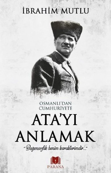 Osmanlı'dan Cumhuriyet'e Ata'yı Anlamak ürün görseli 1