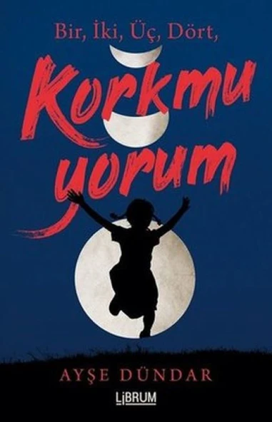 Bir İki Üç Dört Korkmuyorum ürün görseli 1