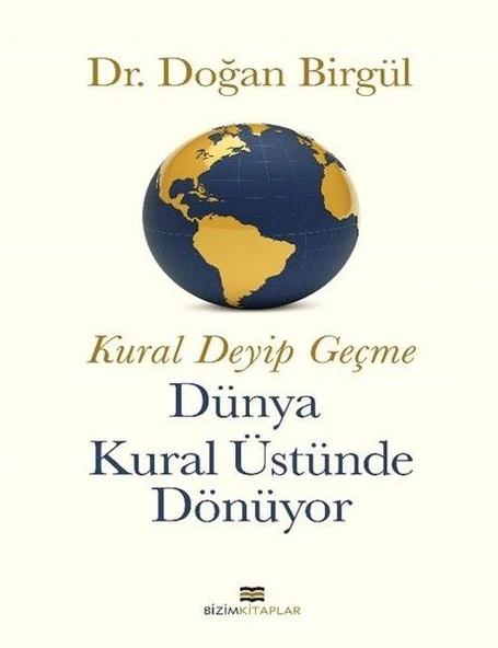 Kural Deyip Geçme Dünya Kural Üstüne Dönüyor ürün görseli 1