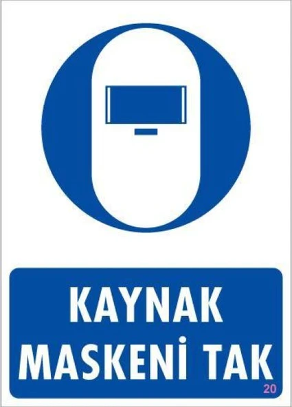 Kaynak Maskesi Uyarı Levhası 25x35 KOD:20 ürün görseli 1