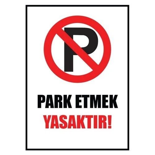 BuldumBuldum Uyarı Levhası - Park Etmek Yasaktır ürün görseli 1