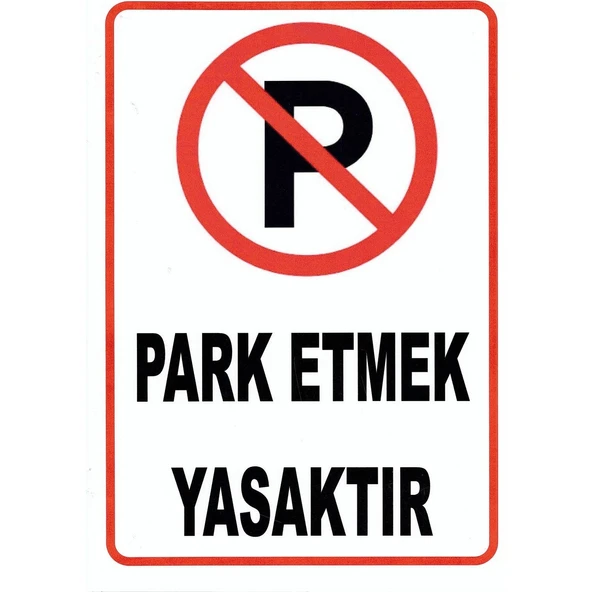 Uyarı Levhası 20X30 park etmek yasaktır ürün görseli 1