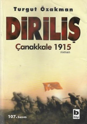 Diriliş - Çanakkale 1915 Turgut Özakman Bilgi Yayınevi - İKİNCİ EL KİTAP ürün görseli 1
