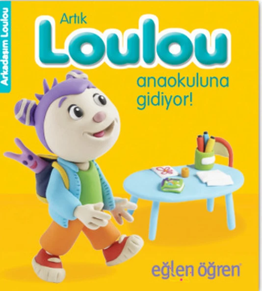 Arkadaşım Loulou 4 - Artık Loulou Anaokuluna Gidiyor ürün görseli 1