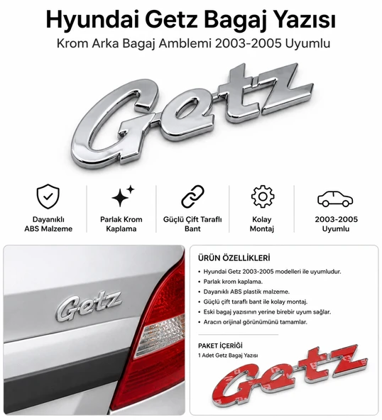 Hyundai Getz Bagaj Yazısı Krom Arka Bagaj Amblemi 2003-2005 Uyumlu ürün görseli 1