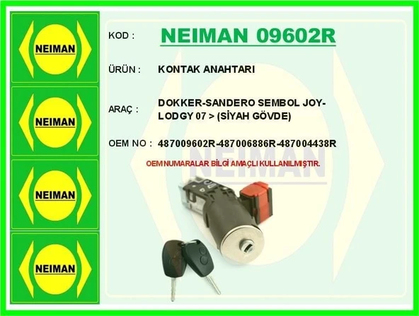NEIMAN KONTAK ANAHTARI DOKKER-SANDERO SEMBOL JOY-LODGY 07 > (SİYAH GÖVDE) ürün görseli 1