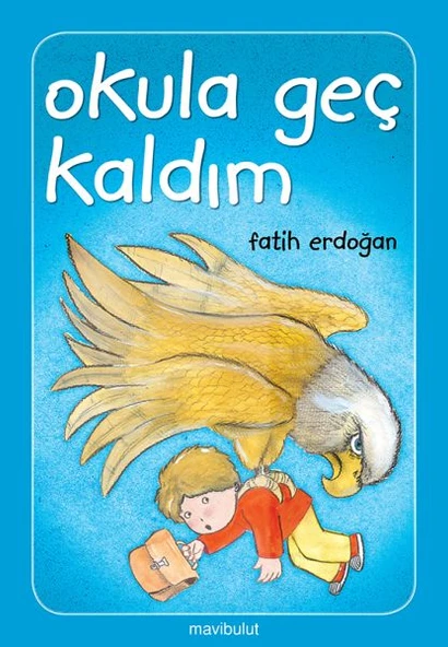 Okula Geç Kaldım!... ürün görseli 1