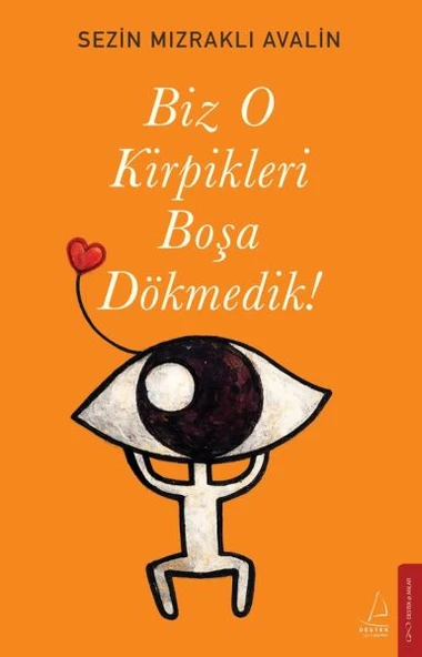 Biz O Kirpikleri Boşa Dökmedik! ürün görseli 1
