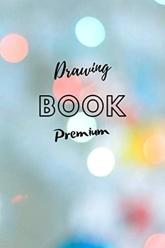 Drawing Book Premium: Drawing Book: Notebook For Writing, Painting, Sketching, Doodling, Drawing Or Scribbling (110 Pages) ürün görseli 1