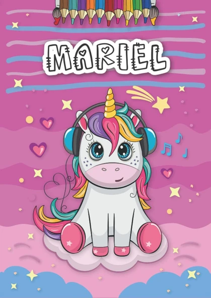 Independently Published Mariel: Personalized Coloring Book For Mariel | Theme: Unicorn | Birthday Gift For Girl, Daughter ... | Ages: 4-8 | 25 Unicorn Designs With Name Mariel, Large Size A4 (Ca. 8.5 ürün görseli 1