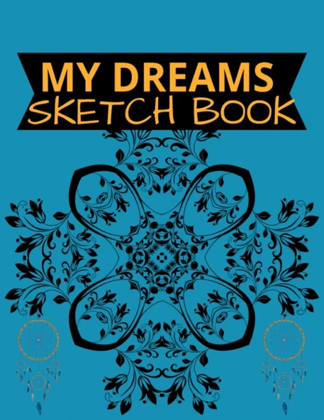My Dreams Sketch Book: My Dreams Sketch Book 111 Pages Of 8.5"X 11" Blank Paper For Drawing, Doodling, Painting Or Sketching (Sketchbooks For Kids Or Adults) ürün görseli 1