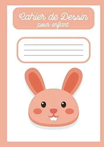 Cahier De Dessin Pour Enfant: Grand Carnet A4 De Dessin Pour Enfants Avec De Grands Papiers Blancs Pour Dessin ( Cahier Vide ) - Lapin / (French Edition) ürün görseli 1