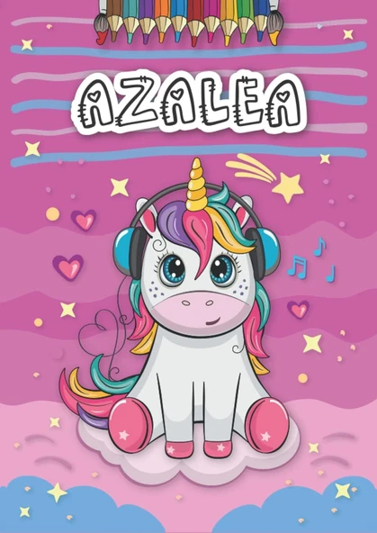 Azalea: Personalized Coloring Book For Azalea | Theme: Unicorn | Birthday Gift For Girl, Daughter ... | Ages: 4-8 | 25 Unicorn Designs With Name Azalea, Large Size A4 (Ca. 8.5 X 11 Inches) ürün görseli 1